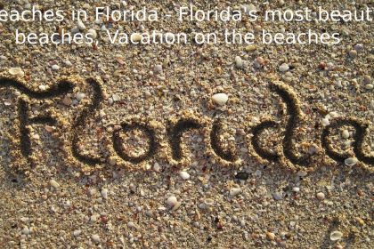 Beaches in Florida - Florida's most beautiful beaches, Vacation on the beaches