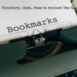 Bookmarks – Functions, Uses, How to recover the favorites folder?