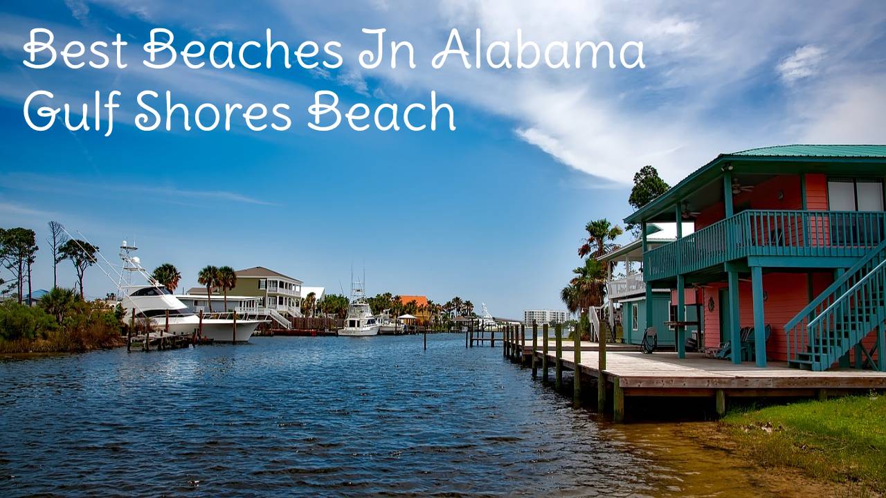 Best Beaches In Alabama