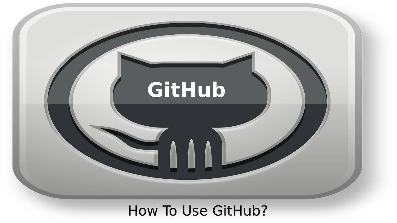 How To Use GitHub