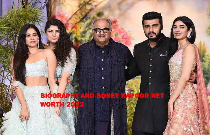 Biography and Boney Kapoor Net Worth 2022