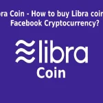 What is Libra Coin? and How to buy Libra coin?
