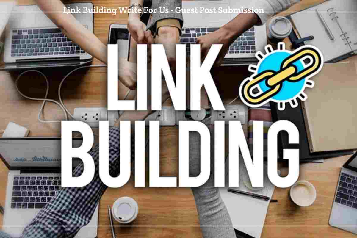 Link Building Write For Us