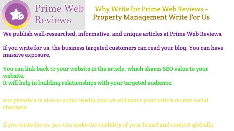 Why Write For Prime Web Reviews – Property Management Write For Us