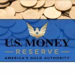 U.S. Money Reserve Reviews Bolster the Company’s “Sterling” Reputation