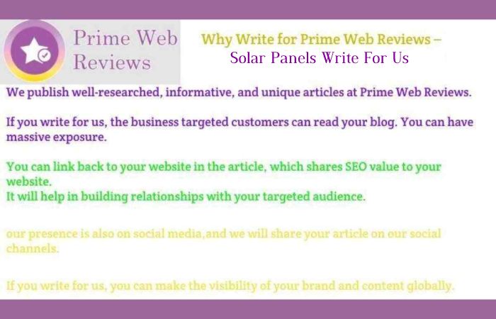 Why Write For Prime Web Reviews – Solar Panels Write For Us_