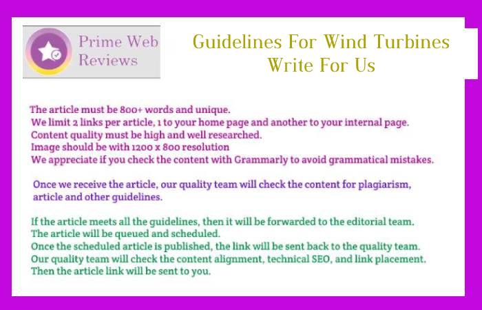 Guidelines For Wind Turbines Write For Us