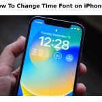 How To Change Time Font on iPhone