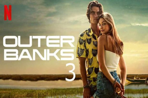 Outer Banks Season 3 Release Date On Netflix